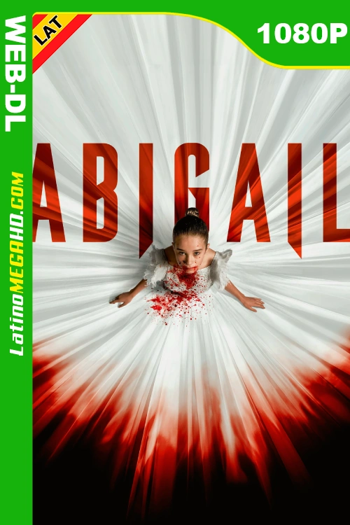 Abigail (2024) Latino HD WEB-DL 1080P - 2024