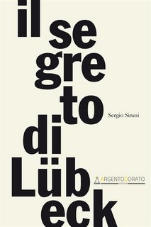 Sergio Sinesi - Il segreto di Lubeck (2023)