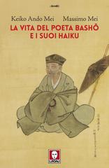 Keiko Ando Mei, Massimo Mei – La vita del poeta Basho e i suoi haiku (2025)