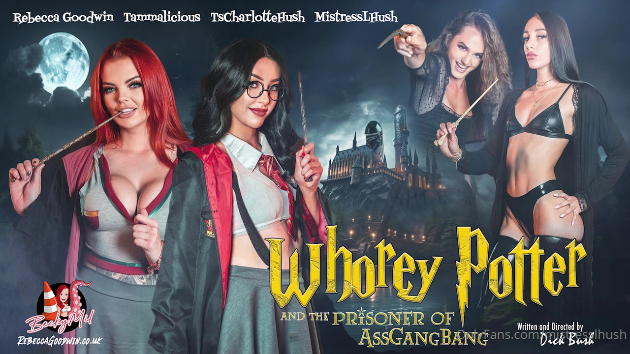 Mistress Lolita Hush, Charlotte Hush, Rebecca Goodwin & Tammalicious – Whorey Potter And The Prisoner Of Assgangbang​
