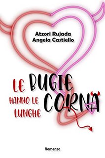 Rujada Atzori, Angela Castiello - Le bugie hanno le corna lunghe (2022)