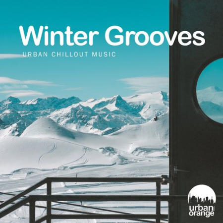 VA - Winter Grooves (Urban Chillout Music) (2022)