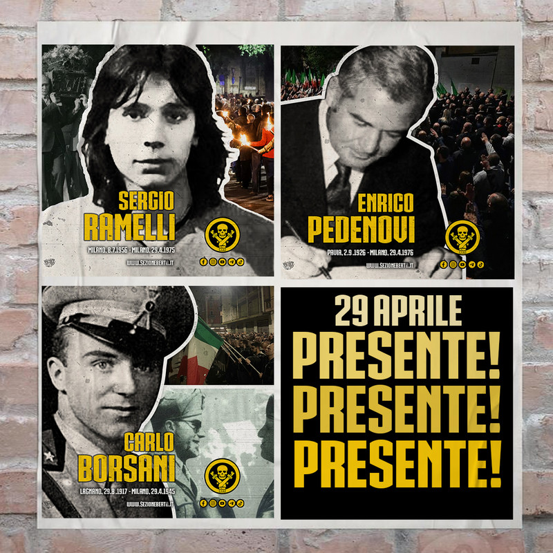 29 Aprile: Sergio Ramelli, Carlo Borsani, Enrico Pedenovi 29 Aprile: Sergio Ramelli, Carlo Borsani, Enrico Pedenovi