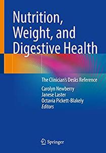 Nutrition, Weight, and Digestive Health: The Clinician's Desk Reference