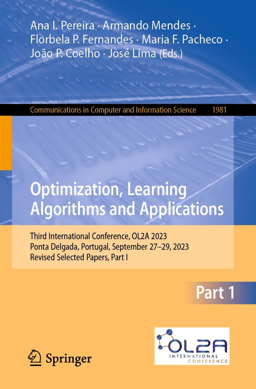Optimization, Learning Algorithms and Applications Third International Conference, OL2A 2023