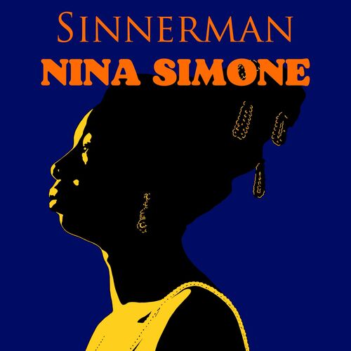 Nina Simone - Sinnerman Nina Simone (2022)[Mp3][UTB]