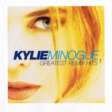 Kylie Minogue   Greatest Remix Hits vol. 1 (1998)