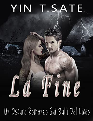 Yin T.Sate - La Fine.Raven River Academy Series 3 (2021)