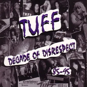 [Image: tuff-decade-of-disrespect-Cover-Art.webp]