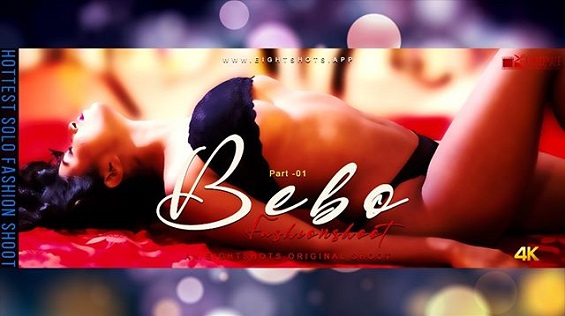 18+ Bebo Solo Fashion Part 1 EightShots Watch Online