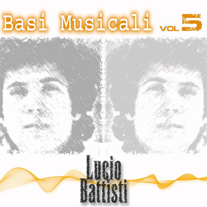 Lucio Battisti - Lucio Battisti - Basi Musicali, Vol  5 (Album, Canaria, 2006) FLAC