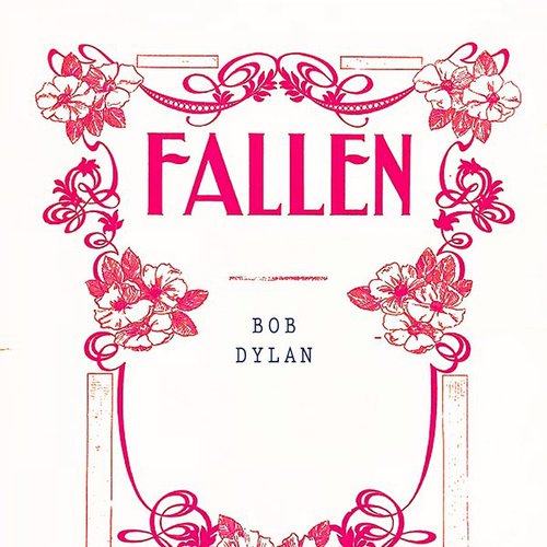 Bob Dylan - Fallen (2018) 320 KBPS