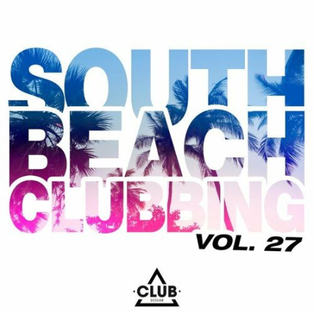 VA - South Beach Clubbing Vol.27 (2022)