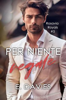 E. Davies - Rosavia Royals Vol. 5. Per niente regale (2023)