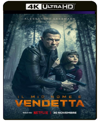 Il Mio Nome è Vendetta (2022) WEBDL 2160p x265 DV HDR E-AC3+AC3 ITA