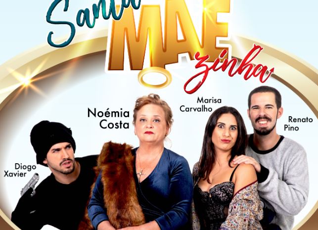 ELVAS: CINE-TEATRO ACOLHE A COMÉDIA “SANTA MÃEZINHA”