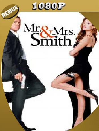 Sr. y Sra. Smith (2005) Remux [1080p] [Latino] [GoogleDrive] [RangerRojo]