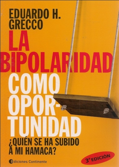La bipolaridad como oportunidad, 3 Edición - Eduardo Horacio Grecco (PDF + Epub) [VS]