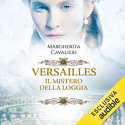 Margherita Cavalieri - Versailles꞉ Il mistero della Loggia (2022) (mp3 - 128 kbps)