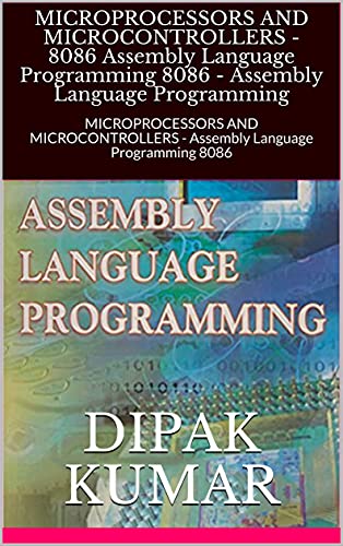 Microprocessors And Microcontrollers - 8086 Assembly Language Programming 8086 - Assembly Languag...