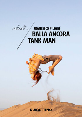 Francesco Pileggi - Balla ancora Tank Man (2025)
