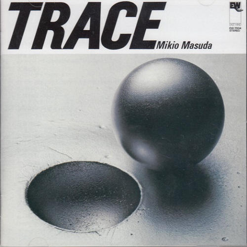 Mikio Masuda - Trace 1974 (Reissue 2009)