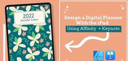 Design a Linked Digital Planner in the Affinity Designer app + Keynote app on the iPad