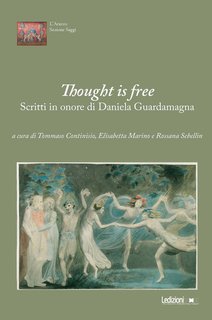 T. Continisio, E. Marino, R. Sebellin (a cura di) - Thought is free. Scritti in onore di Daniela Guardamagna (2024)