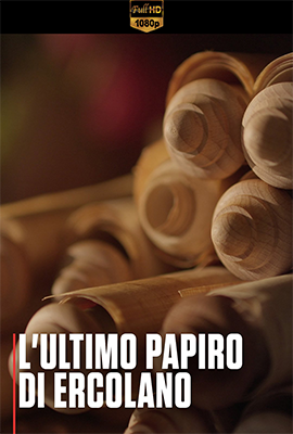 L'ultimo papiro di Ercolano (2023) .mkv DLMux 1080p E-AC3+AC3 ITA