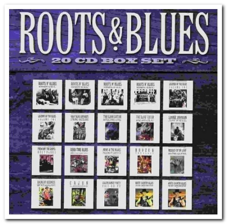 VA - Roots & Blues [20CD Box Set] (2015)