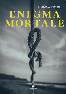 Francesca Fabiani - Enigma mortale (2023)