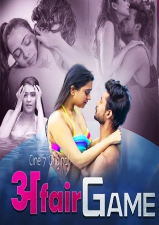  Affair Game (2021) UNRATED 720p HEVC HDRip Cine7 Hindi S01E01 Hot Web Series x265 AAC [150MB] Full Movie Download
