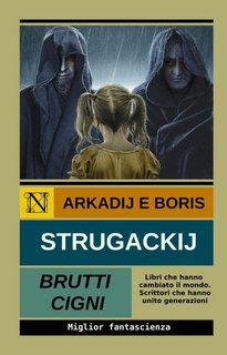 Arkadij e Boris Strugackij - Brutti cigni (2023)