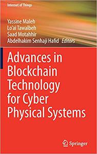 Advances in Blockchain Technology for Cyber Physical Systems