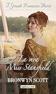 Bronwyn Scott - Gentildonne ribelli vol. 02. La vera miss Stansfield (2021)