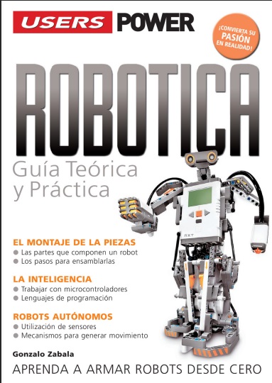 Users: Robótica. Guía teórica y práctica - Gonzalo Zabala (PDF) [VS]