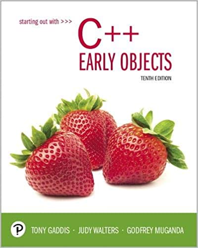 Starting Out with C++: Early Objects, 10th Edition