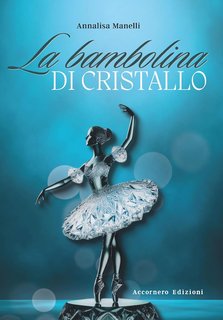 Annalisa Manelli - La bambolina di cristallo (2024)