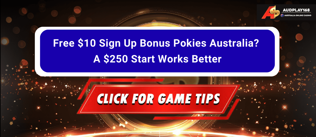 free $10 sign up bonus pokies australia
