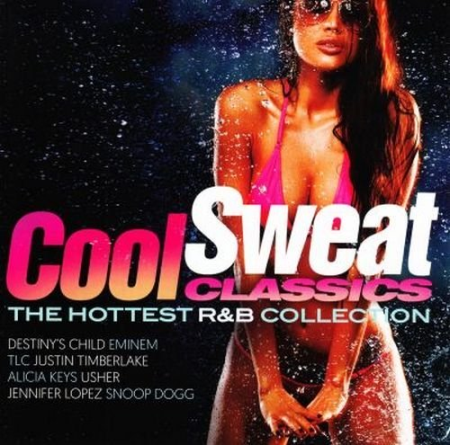 VA - Cool Sweat Classics The Hottest R&B Collection (3CD, 2019)