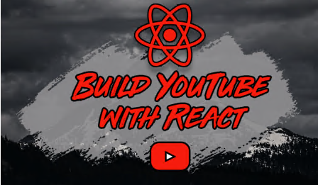 Reed Barger - Build Youtube with React