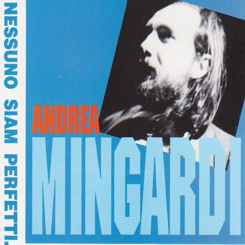 Andrea Mingardi - Nessuno siam perfetti [Album] (Fonotil, 2010) .mp3 -320 Kbps