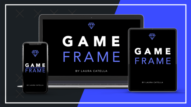 [Image: Laura-Catella-Game-Frame-Marketing-Course-Download.webp]