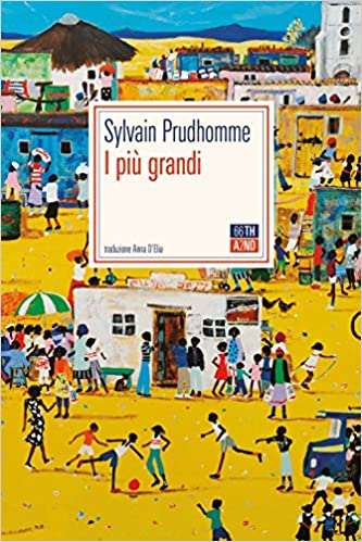 Sylvain Prudhomme – I più grandi (2020)
