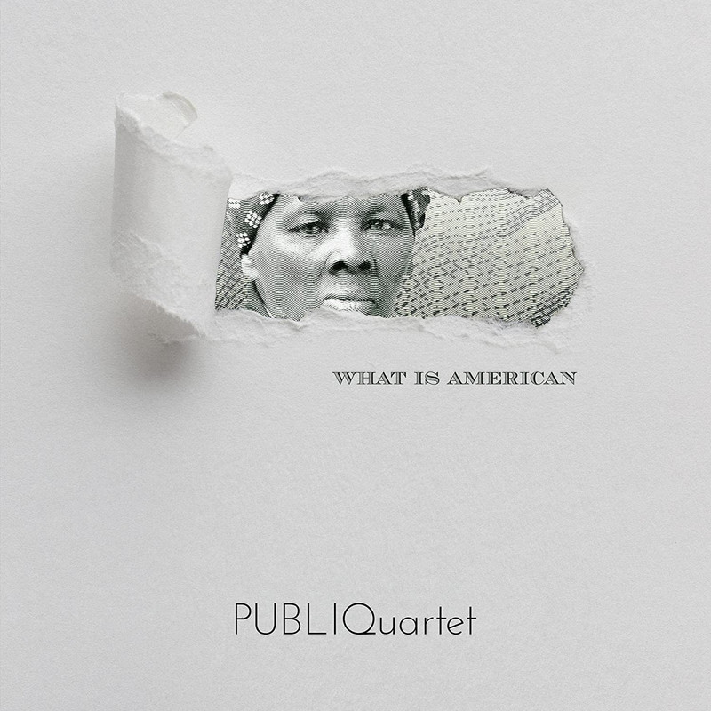 PUBLIQuartet • WHAT IS AMERICAN (2022)  .flac  48.0 kHz 24 bits