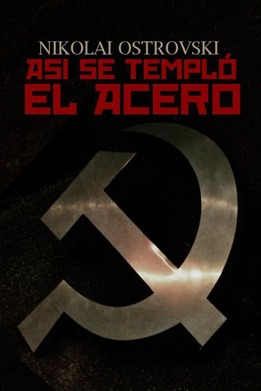 9786050437270 - Asi se templó el acero - Nikolái Ostrovski