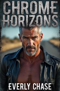 Everly Chase - Passioni dei Pistoni Vol. 1. Chrome Horizons (2024)