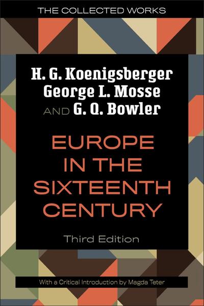 Europe In The Sixteenth Century 3rd Edition (H. G. Koenigsberger;George L. Mosse;G. Q. Bowler;) Europe In The Sixteenth Century 3rd Edition (H. G. Koenigsberger;George L. Mosse;G. Q. Bowler;)