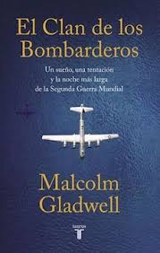 EL CLAN DE LOS BOMBARDEROS, MALCOLM GLADWELL