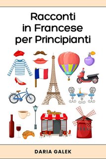 Daria Galek - Racconti in Francese per Principianti (2024)